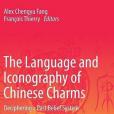 The Language and Iconography of Chinese Charms