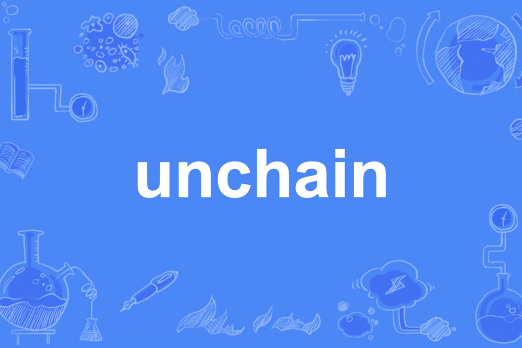 unchain