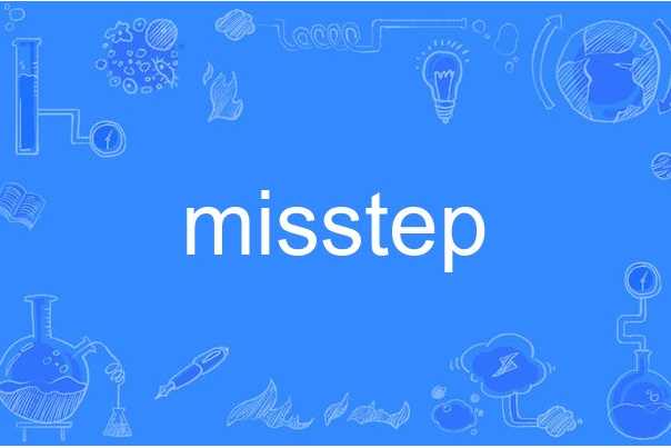 misstep