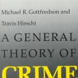 A General Theory of Crime