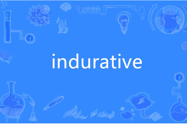 indurative