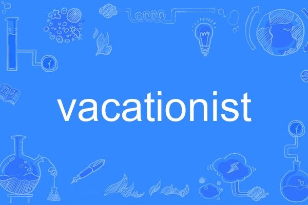 vacationist