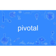 pivotal