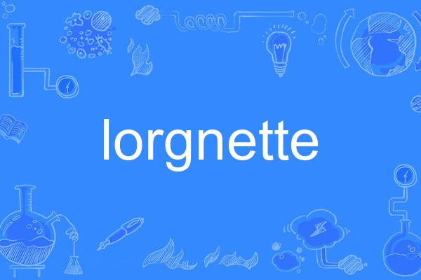 lorgnette