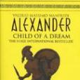 ALEXANDER CHILD OF A DREAM