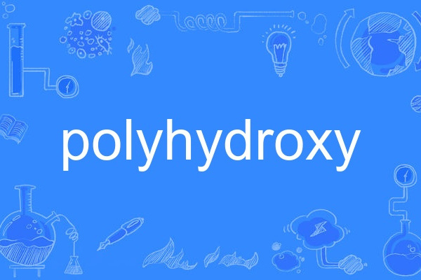 polyhydroxy