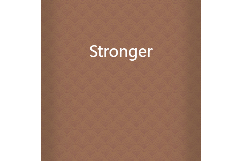 Stronger.