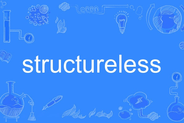 structureless