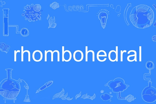 rhombohedral