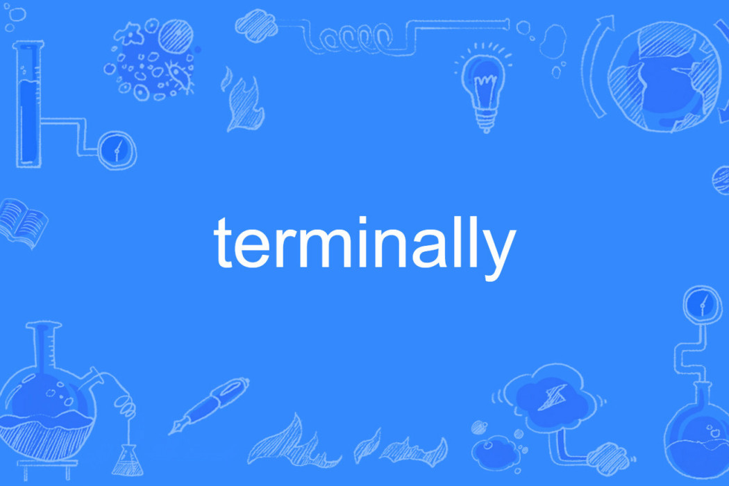 terminally