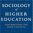 Sociology of Higher Education(2007年Johns Hopkins Univ Pr出版的圖書)