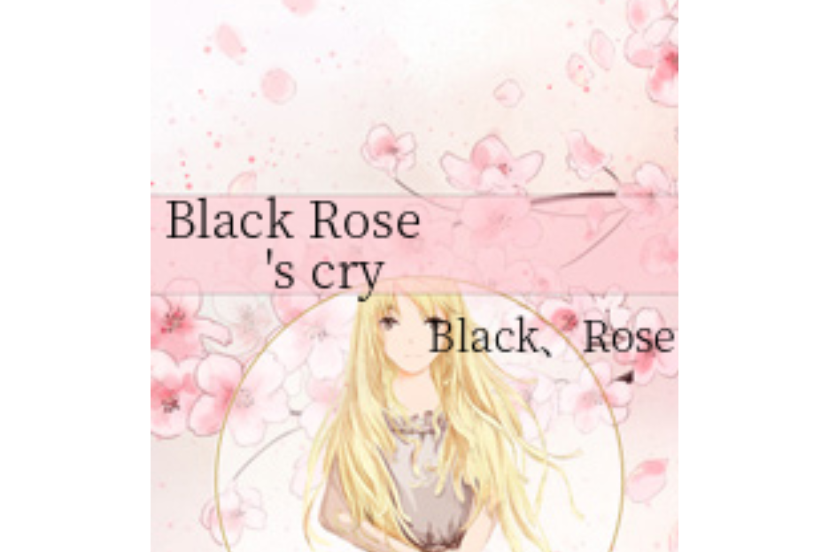 Black Rose\x27s cry