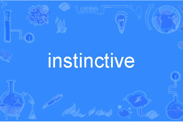 instinctive