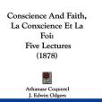 Conscience and Faith, La Conxcience Et La Foi