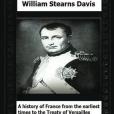 A History of France from the Earliest Times to the Treaty of Versailles 1919