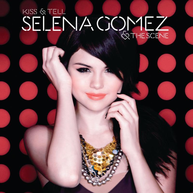 kiss and tell(Selena Gomez 演唱歌曲)