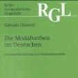 Modal Auxiliaries in German. Grammaticalization and Polyfunctionality. (Reihe Germanistische Linguistik)