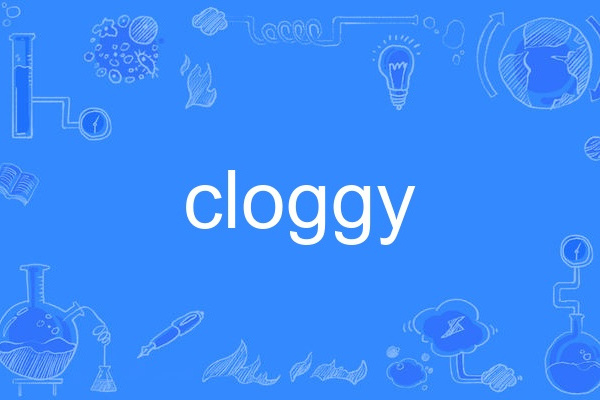 cloggy