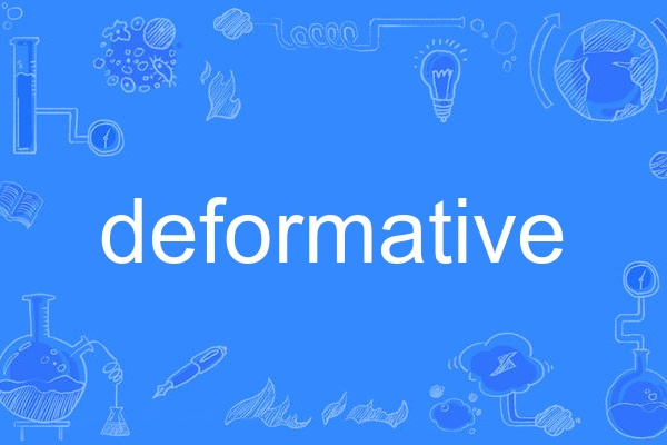 deformative