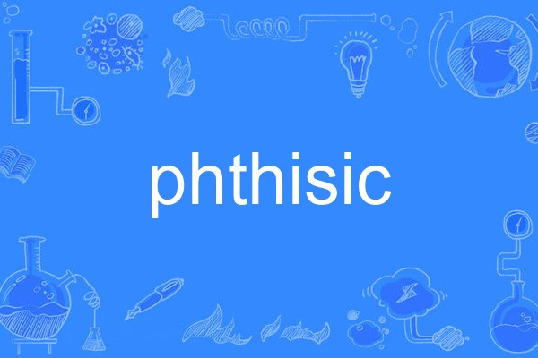 phthisic