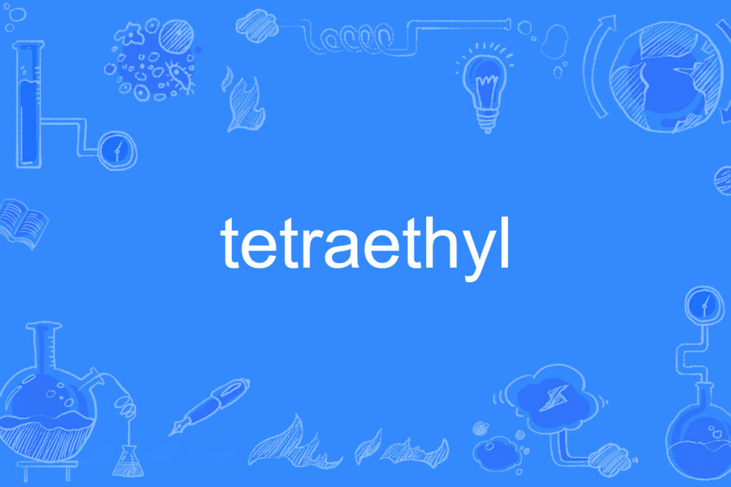 tetraethyl