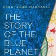 The Story of the Blue Planet