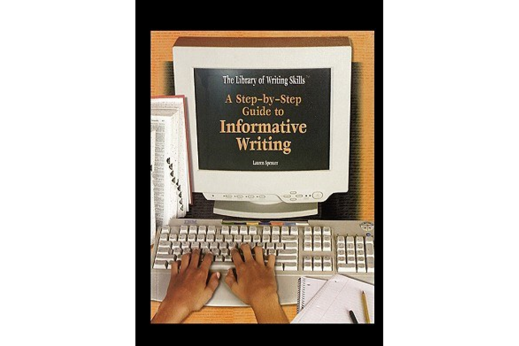 A Step-By-Step Guide to Informative Writing