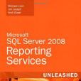 Microsoft SQL Server 2008 Reporting Services Unleashed