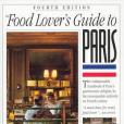 Food Lover\x27s Guide to Paris, 4th edition