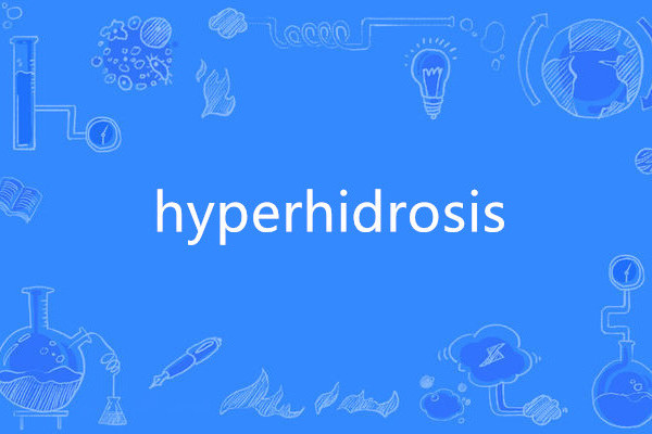 hyperhidrosis