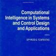 Computational Intelligence in Systems and Control Design and Applications