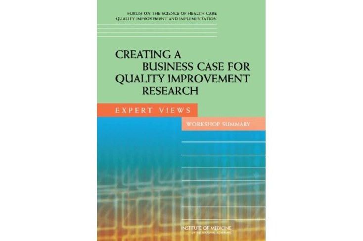 Creating a Business Case for Quality Improvement Research