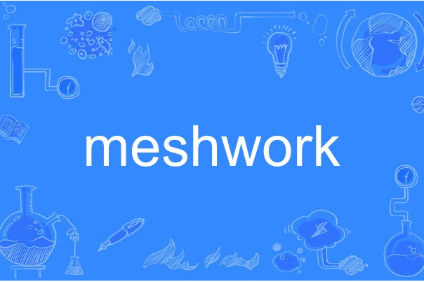 meshwork