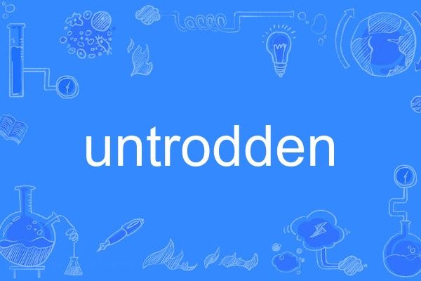 untrodden