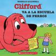 Clifford va a la escuela de perros