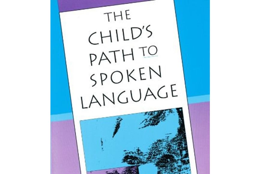 The Child\x27s Path to Spoken Language