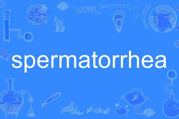 spermatorrhea
