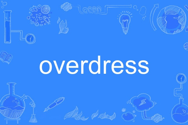 overdress