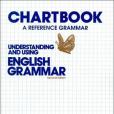 Understanding and Using English Grammar Chart Book