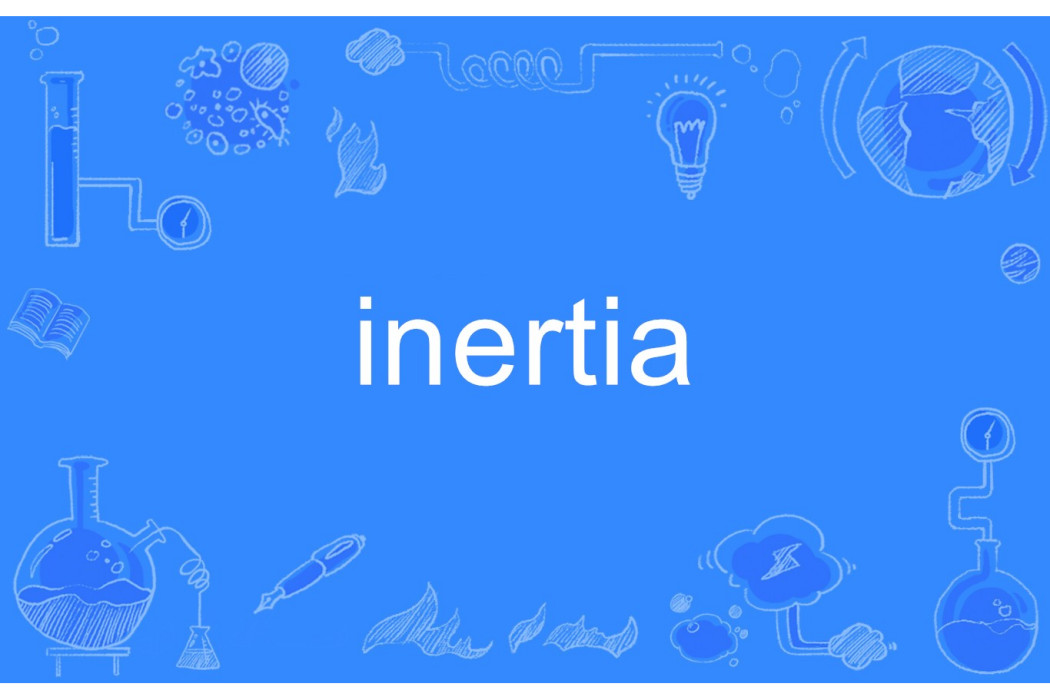 Inertia