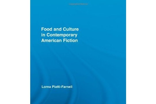 Food and Culture in Contemporary American Fiction