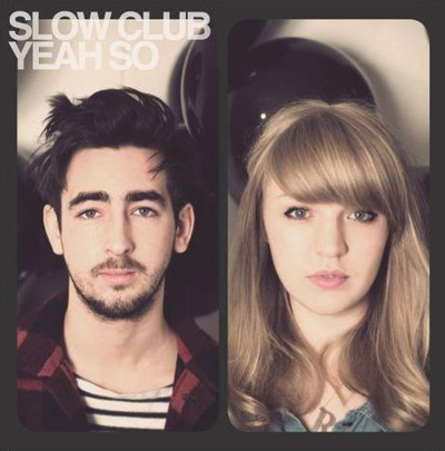 Slow Club