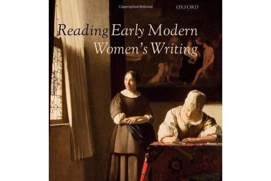 Reading Early Modern Women\x27s Writing