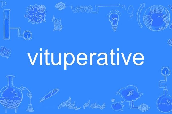 vituperative