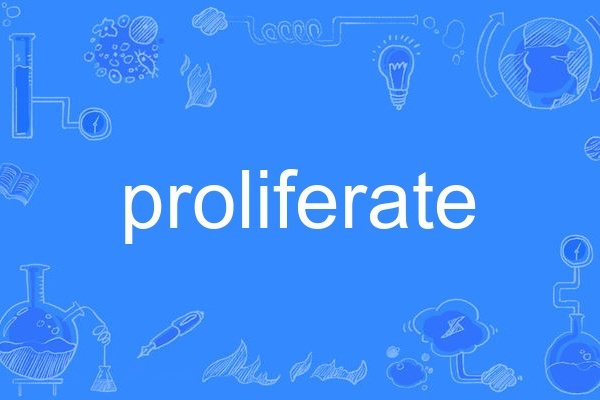 proliferate