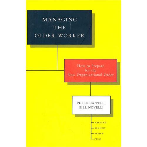 Managing The Older Worker 如何管理老員工