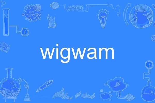 wigwam