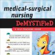 醫學急診護理揭密MEDICAL SURGICAL NURSING DEMYSTIFIED