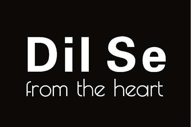 DIL SE FROM THE HEART