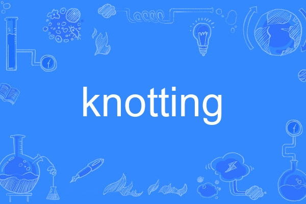 knotting